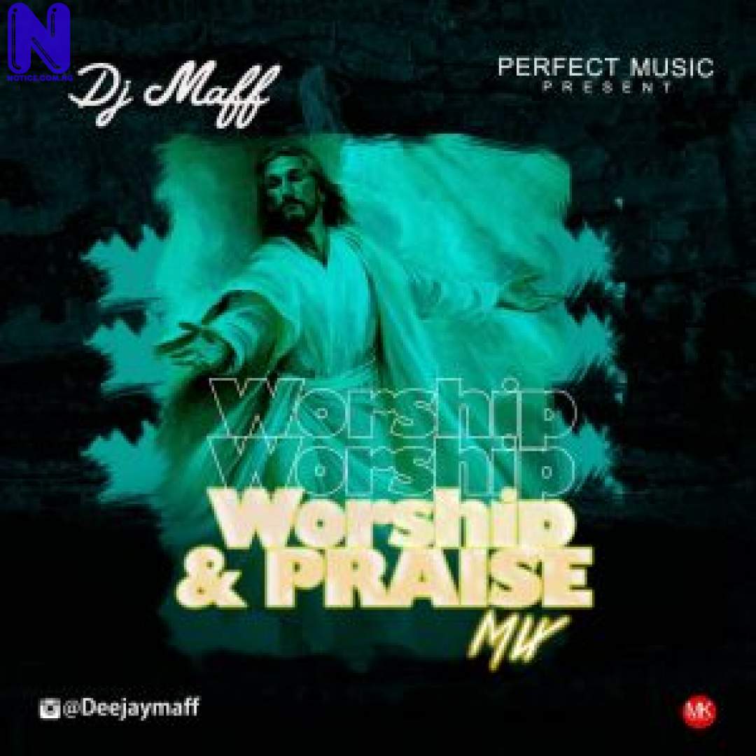 Download Gospel Music Mp3: Dj Maff – Worship And Praise Mix A7F84075-4ED9-422A-94B4-82D5A5B5F596-300X300