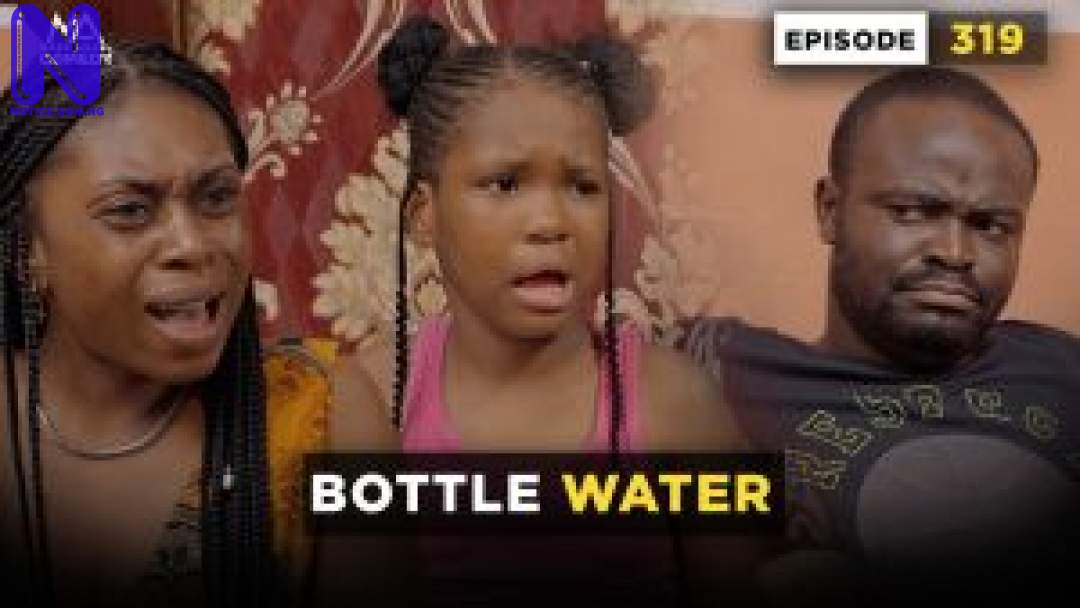 Download Comedy Video: Mark Angel - Bottle Water BOTTLE-WATER-EPISODE-319-MARK-ANGEL-COMEDY-300X169