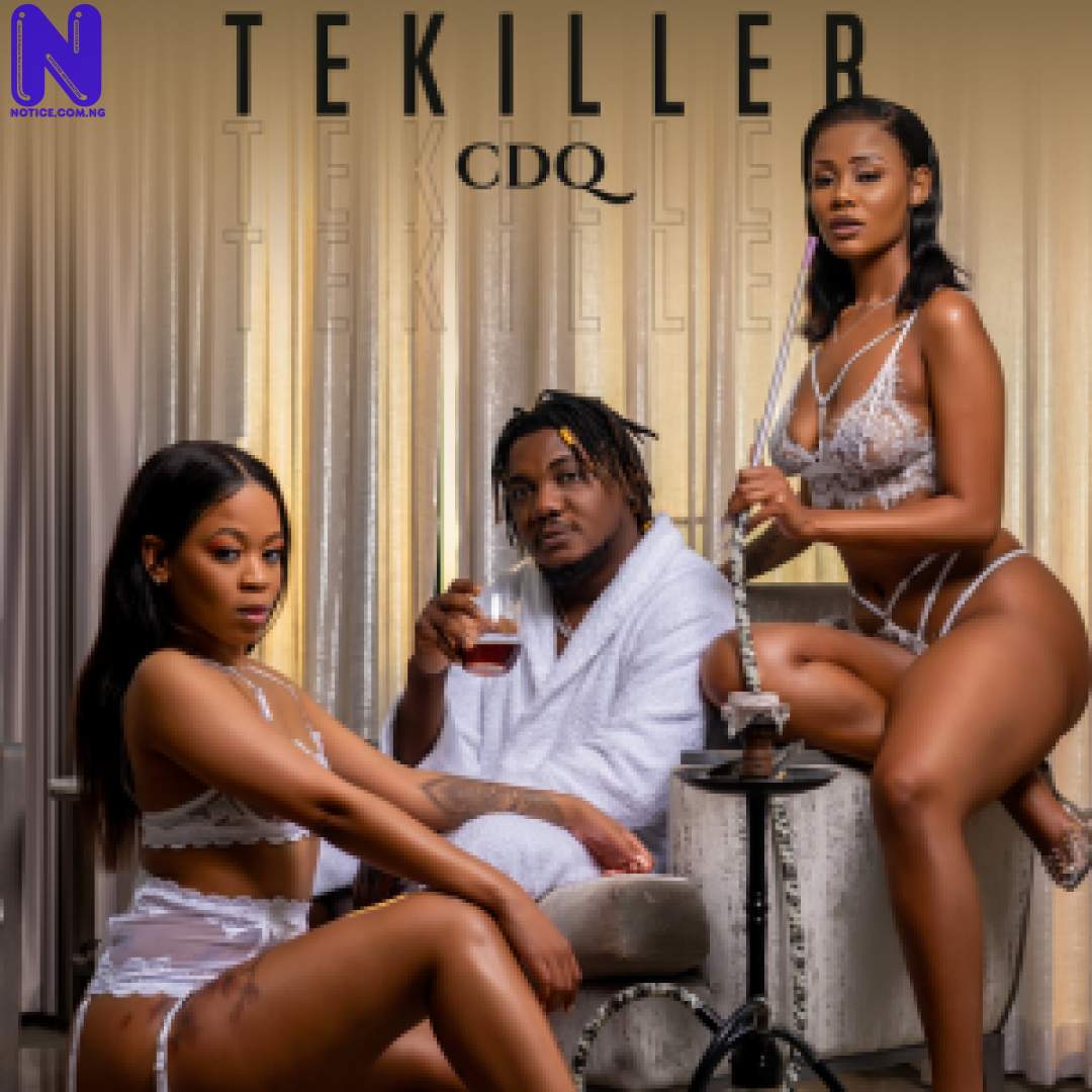 Download Music Mp3: CDQ - Tekiller CDQ TEKILLER 9JAFLAVER