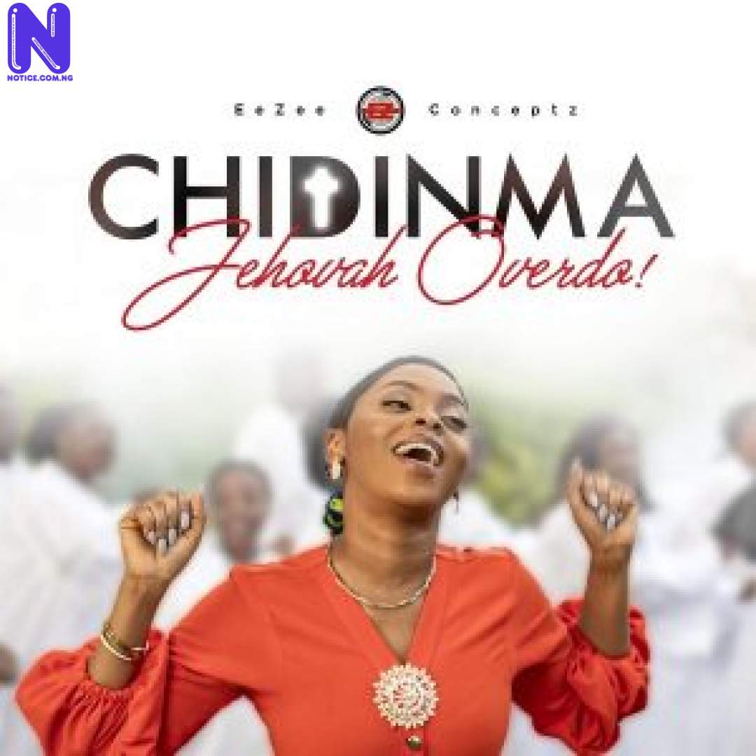 Download Gospel Music: Chidinma – Jehovah Overdo CHIDINMA JEHOVAH OVERDO 9JAFLAVER
