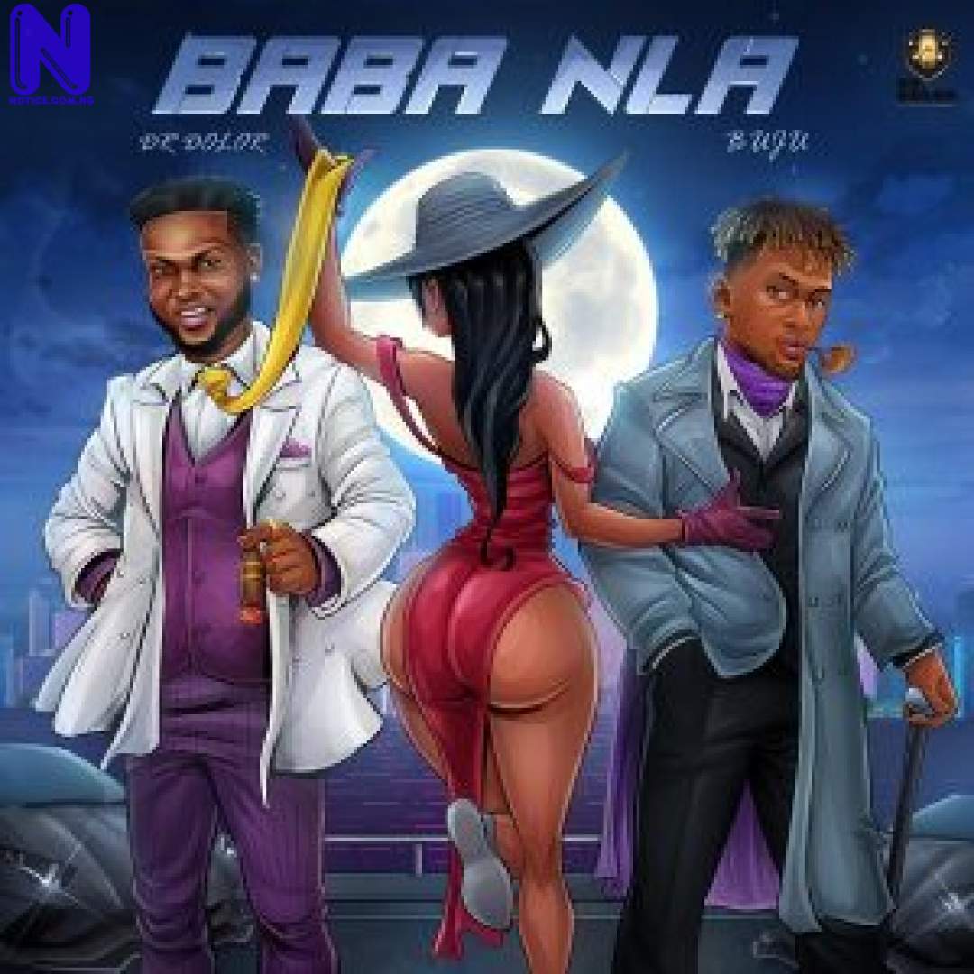 Download Music Mp3: Dr Dolor Ft Buju - Baba Nla DR DOLOR FT BUJU BABA NLA 9JAFLAVER