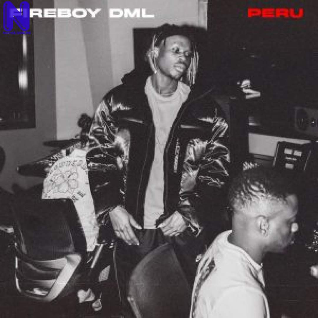 Download Music Mp3: Fireboy - Peru FIREBOY-DML-PERU-300X30020306