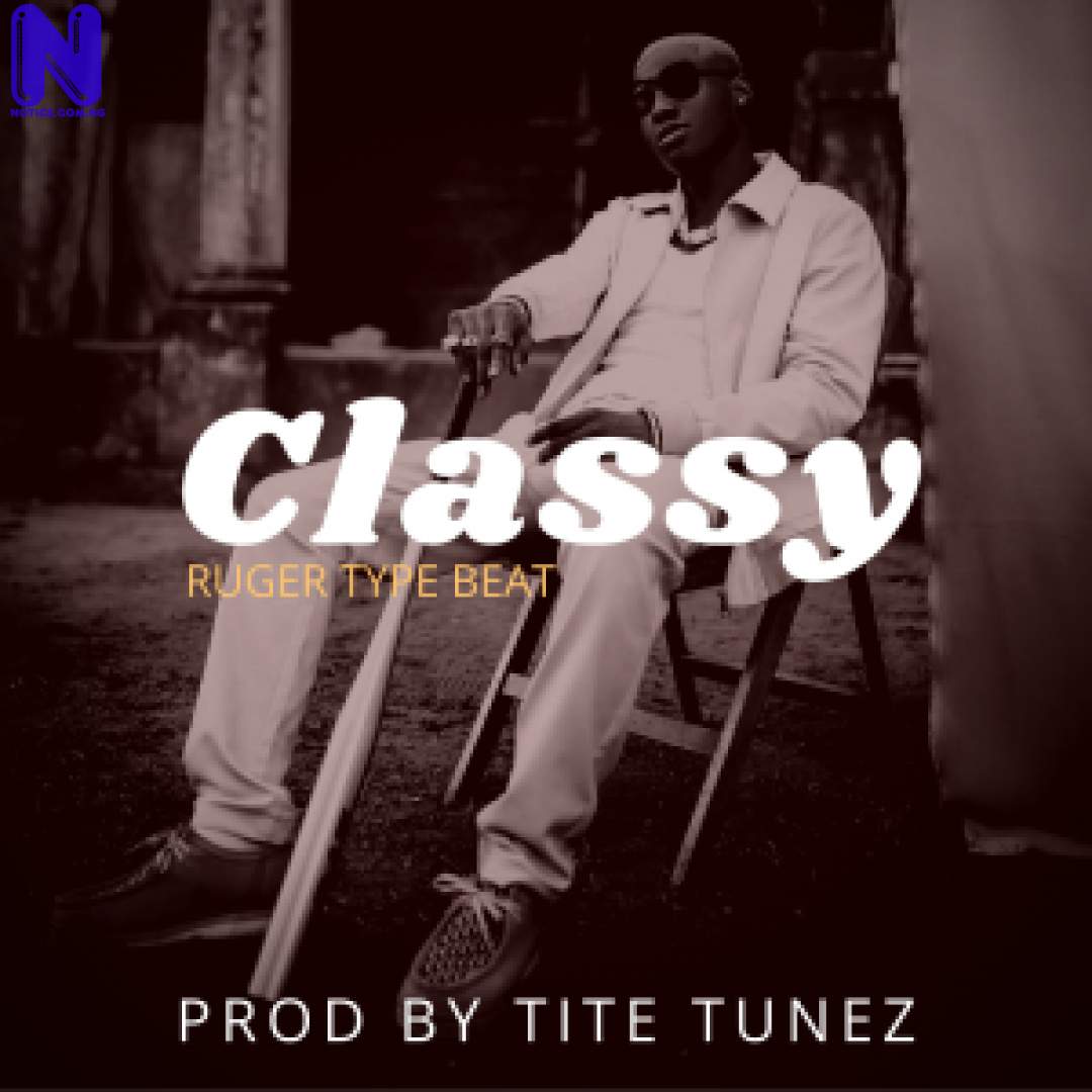 Download freebeat: Classy Ruger Type Beat (Prod By Tite Tunez) FREEBEAT CLASSY RUGER TYPE BEAT PROD BY TITE TUNEZ 9JAFLAVER