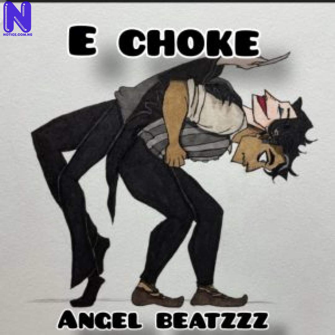Download freebeat: E Choke (Prod By Angel Beatzz) FREEBEAT E CHOKE PROD BY ANGEL BEATZZ 9JAFLAVER