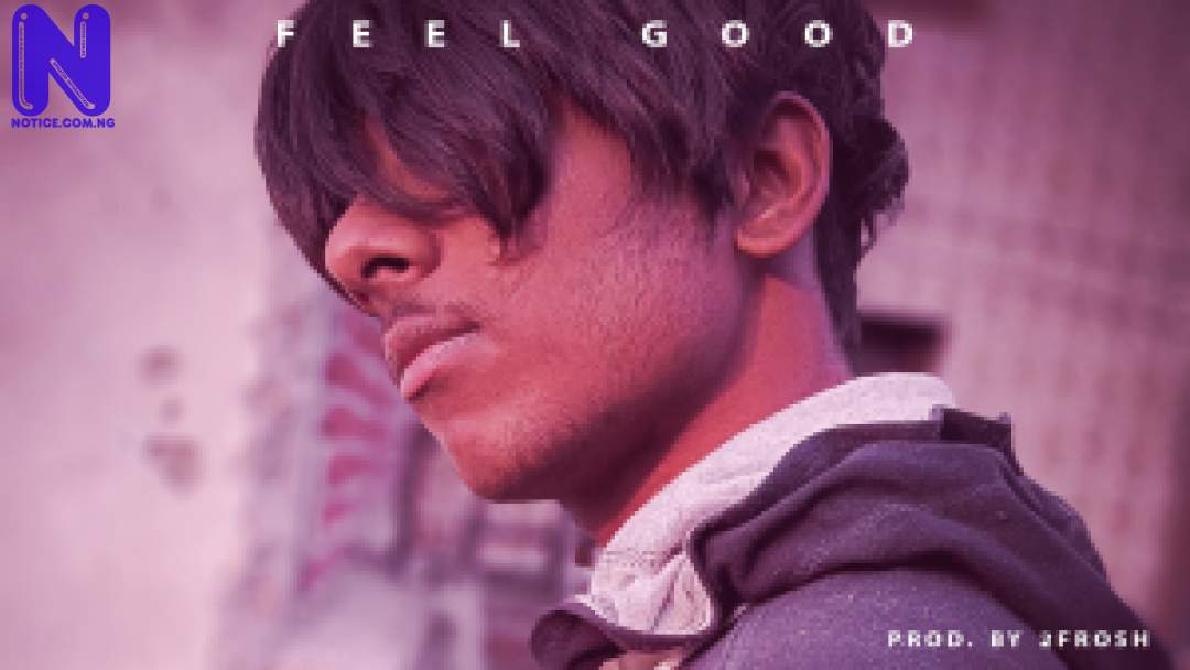 Download Freebeat: Feel Good (Prod By 2Frosh) FREEBEAT FEEL GOOD PROD BY 2FROSH 9JAFLAVER