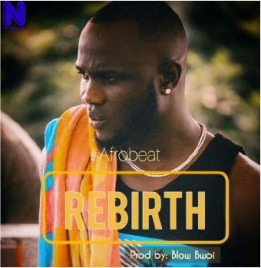 Download Freebeat: Rebirth Afrobeat (Prod By Blow Bwoi) FREEBEAT REBIRTH AFROBEAT PROD BY BLOW BWOI 9JAFLAVER
