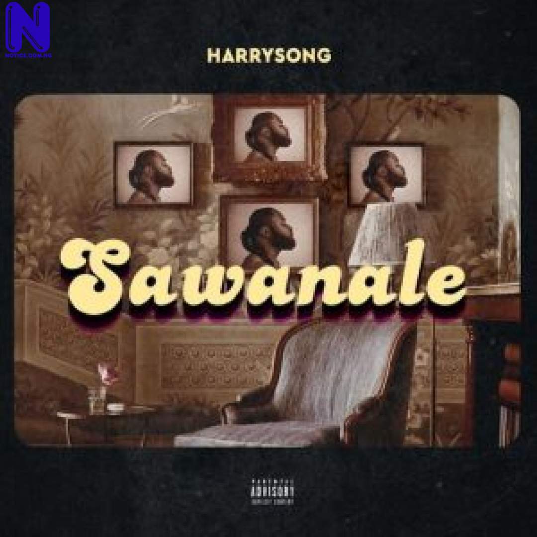 Download Music Mp3: Harrysong - Sawanale HARRYSONG-SAWANALE-300X30021251