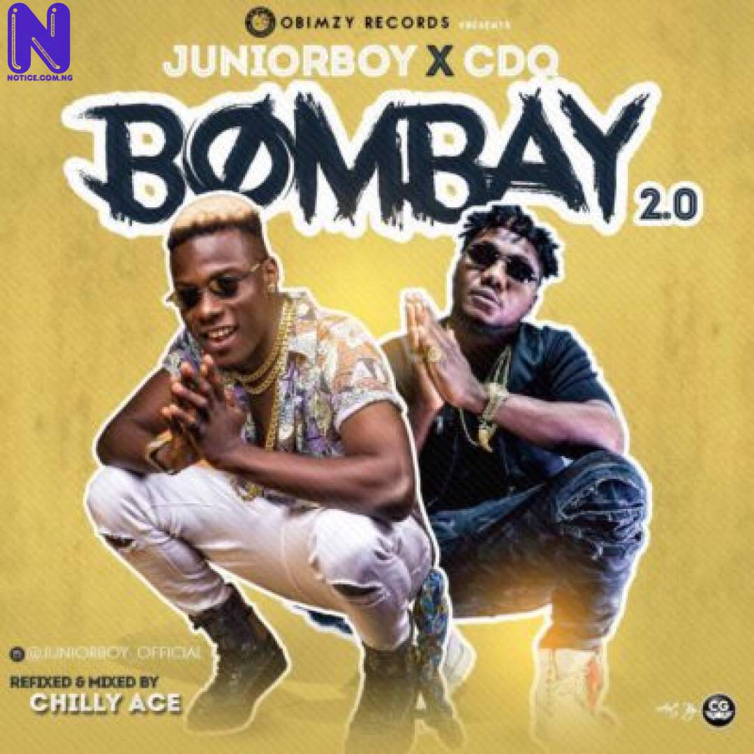 Download Music Video: Junior Boy Ft CDQ – Bombay 2.0 JUNIOR-BOY-FT-CDQ-BOMBAY-2