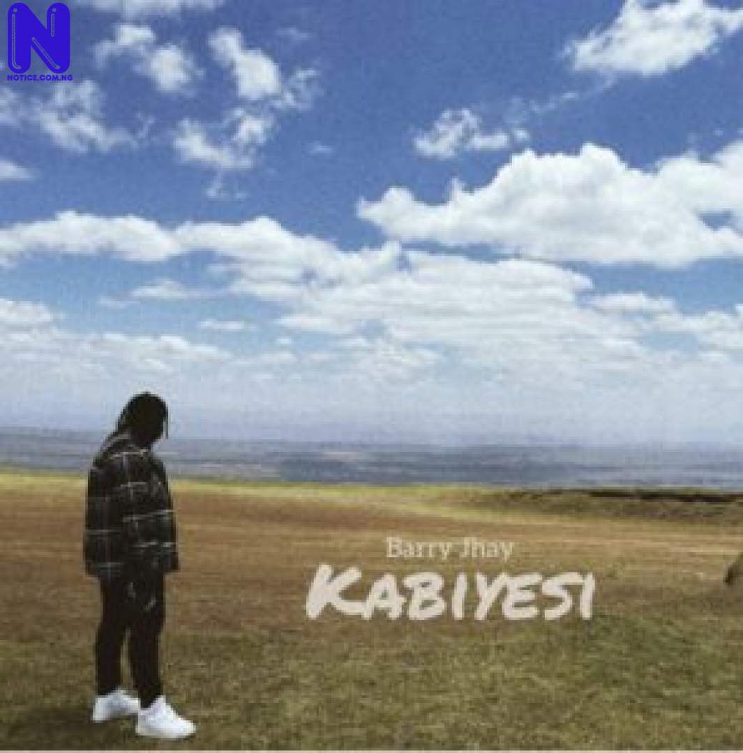 Download Music Mp3: Barry Jhay - Kabiyesi KABIYESI-296X30018518