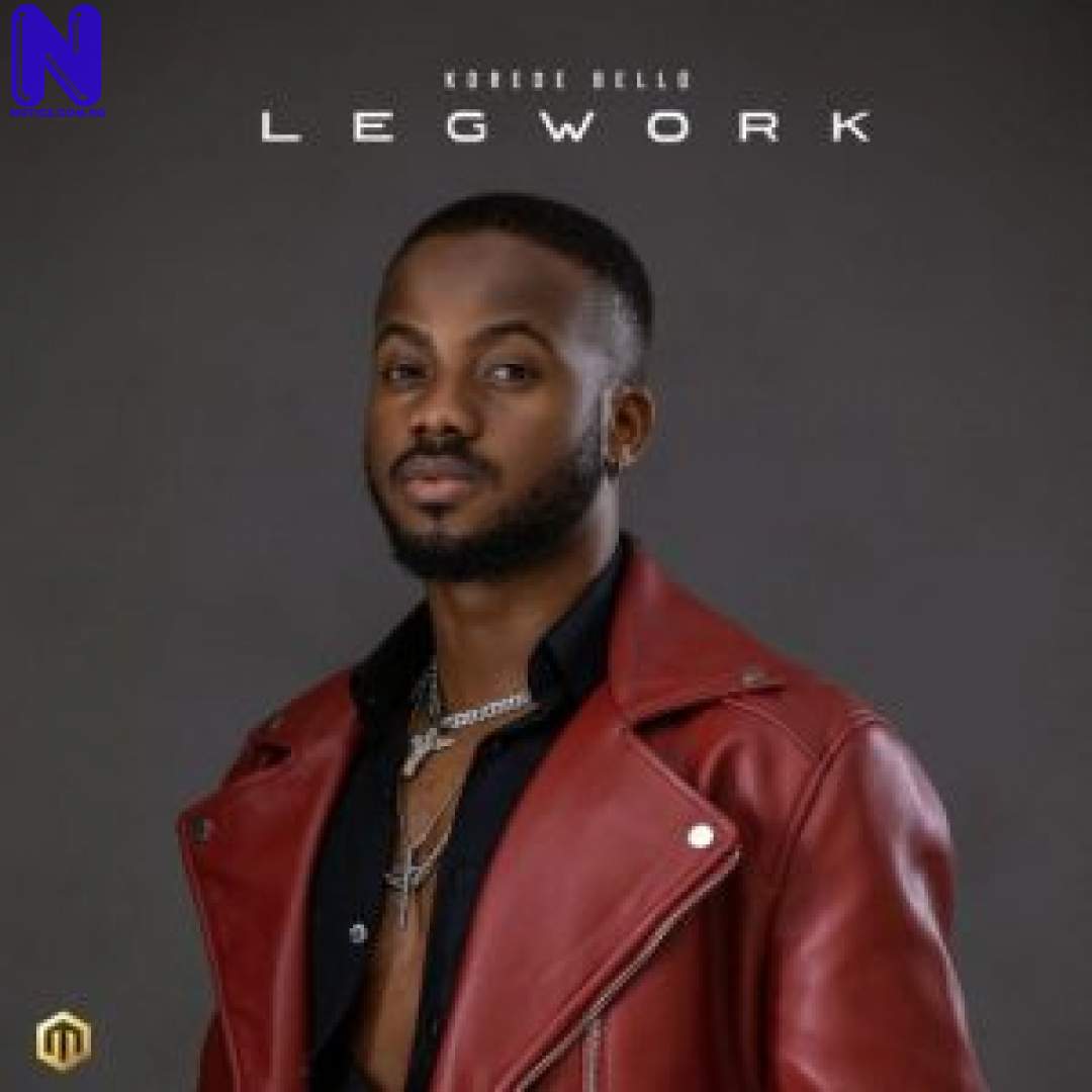 Download Music Mp3: Korede Bello – Leg Work KOREDE BELLO LEG WORK 9JAFLAVER