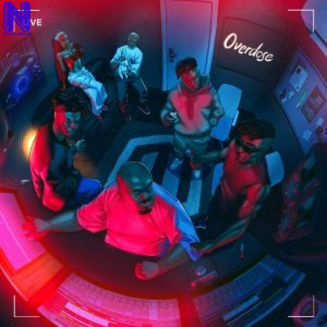 Download Music Mp3: Mavins - Overdose Ft LadiPoe, Ayra Starr, Crayon, Magixx And Boy Spyce MAVINS OVERDOSE FT LADIPOE AYRA STARR CRAYON MAGIXX AND BOY SPYCE 9JAFLAVER