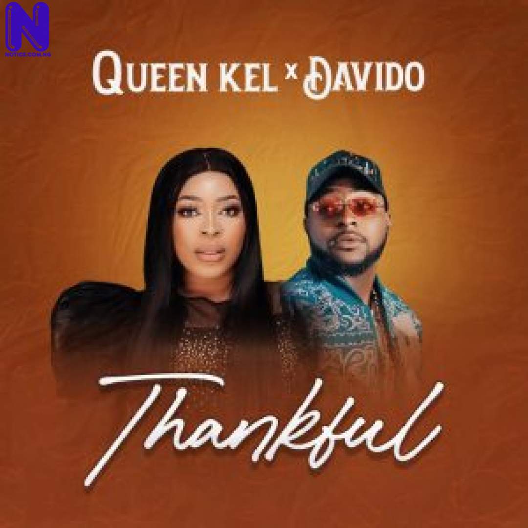 Download Gospel Music: Queen Kel X Davido – Thankful QUEEN KEL X DAVIDO THANKFUL-300X30017644