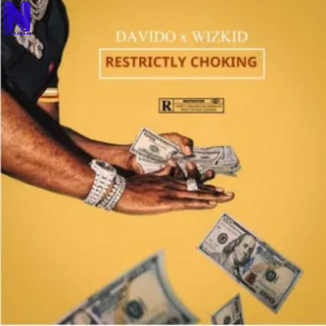 Download Music Mp3: VJ Adams Ft Davido And Wizkid – Restrictly Choking (Freestyle) RESTRICTLY-CHOKING-FT-WIZKID-VJ-ADAMS