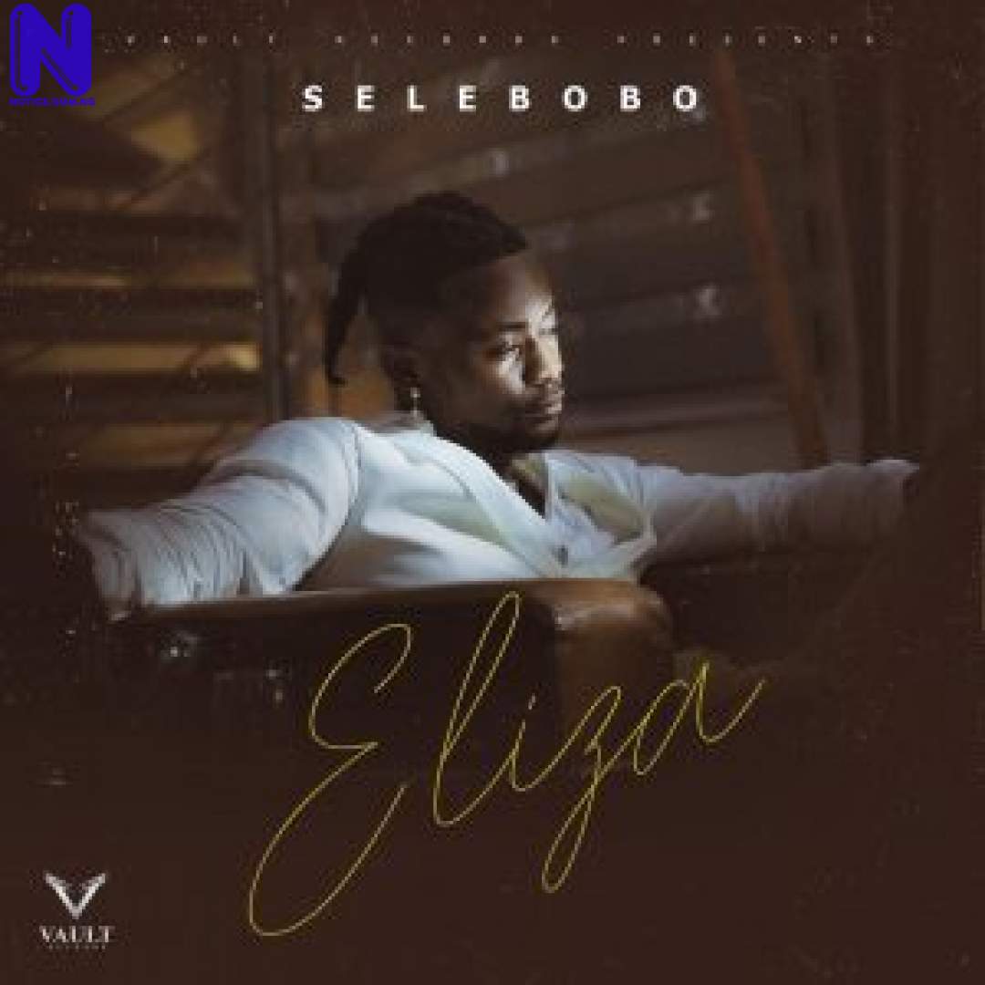 Download Video: Selebobo - Eliza SELEBOBO-ELIZA-300X300