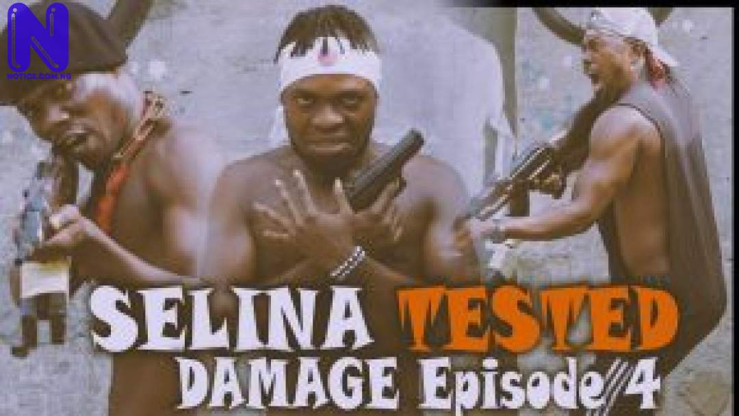 Download Nollywood Movie: Selina Tested (Episode 4) SELINA-TESTED-DAMAGE-EPISODE-4-300X16915980
