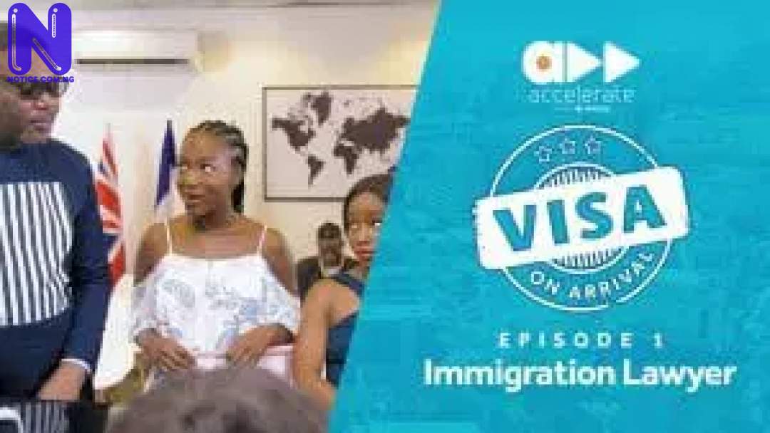 Download Nollywood Movie: Visa On Arrival (Episode 1) VISA-ON-ARRIVAL-IMMIGRATION-LAWYER-EPISODE-1-300X1699728